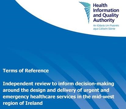 Cover  from HIQA Terms of reference Review urgent emergency healthcare services midwest